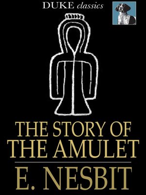 cover image of The Story of the Amulet